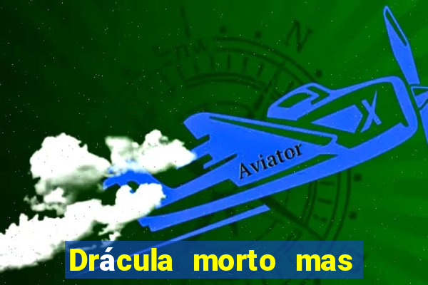 Drácula morto mas feliz download