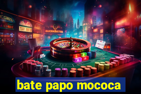 bate papo mococa