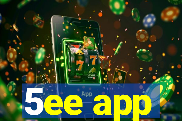 5ee app