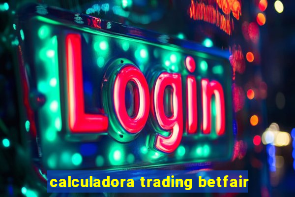 calculadora trading betfair