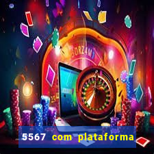 5567 com plataforma de jogos