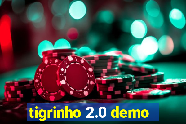 tigrinho 2.0 demo