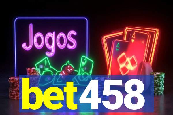 bet458