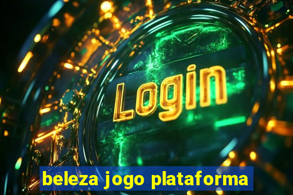 beleza jogo plataforma