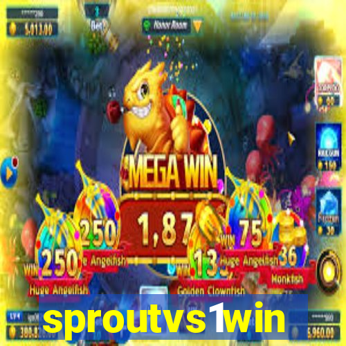 sproutvs1win