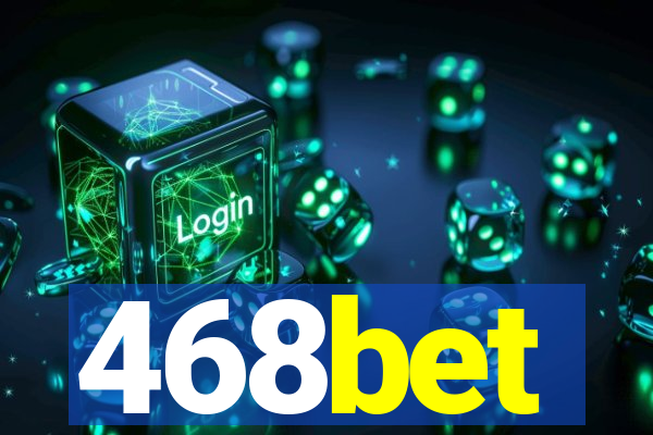 468bet