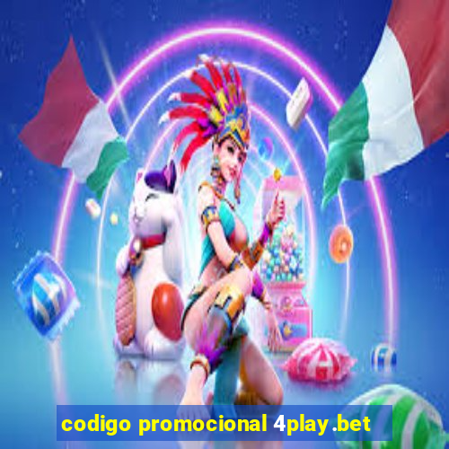 codigo promocional 4play.bet