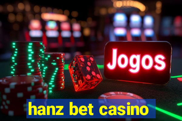 hanz bet casino