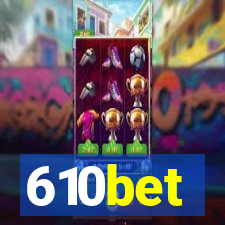 610bet