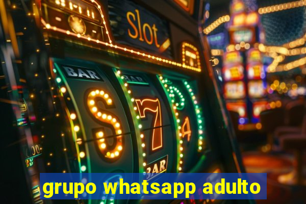 grupo whatsapp adulto