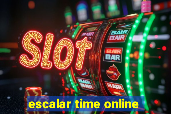 escalar time online