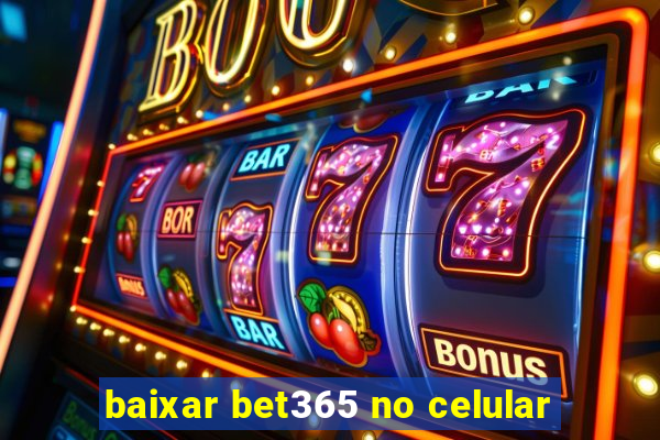 baixar bet365 no celular