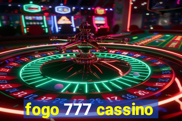 fogo 777 cassino