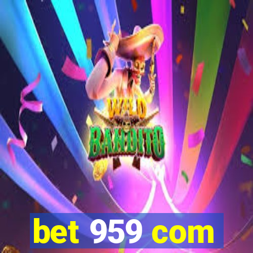 bet 959 com