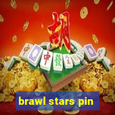 brawl stars pin