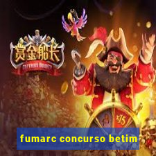 fumarc concurso betim