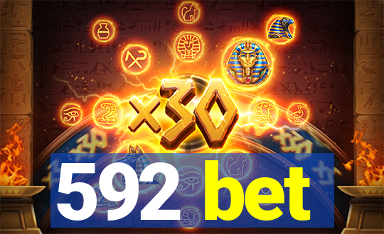 592 bet