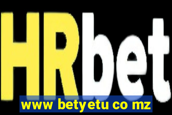 www betyetu co mz