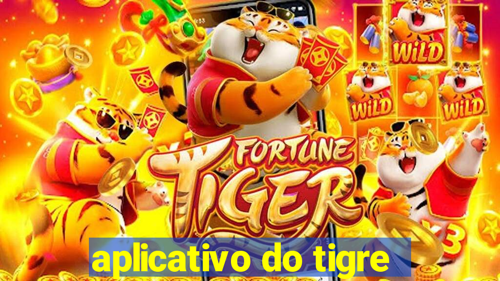 aplicativo do tigre