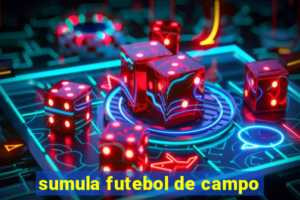 sumula futebol de campo