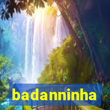 badanninha