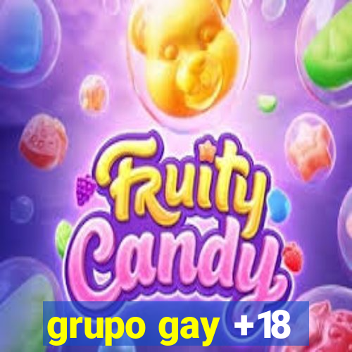 grupo gay +18