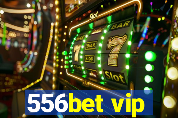 556bet vip