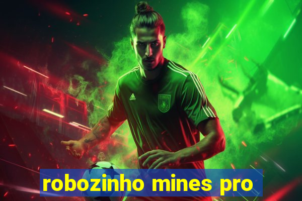 robozinho mines pro