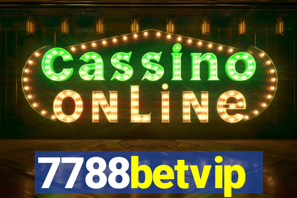 7788betvip