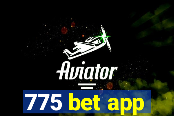 775 bet app