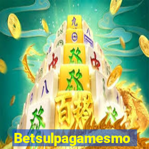 Betsulpagamesmo