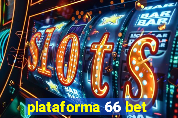 plataforma 66 bet