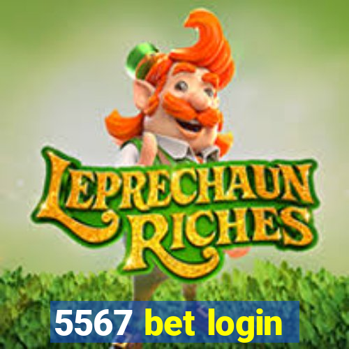 5567 bet login