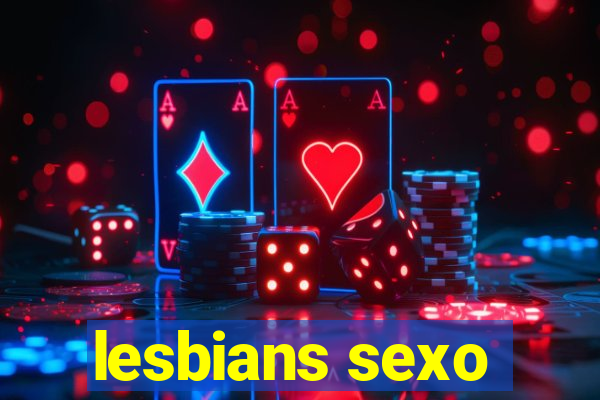 lesbians sexo