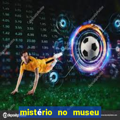 mistério no museu imperial pdf grátis