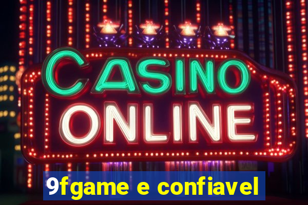 9fgame e confiavel