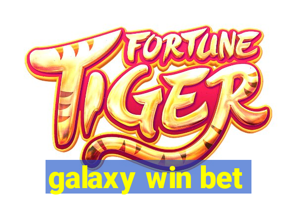 galaxy win bet