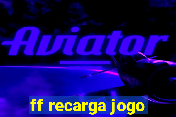 ff recarga jogo