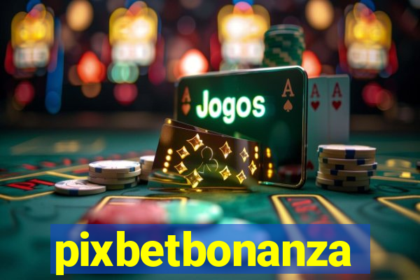 pixbetbonanza