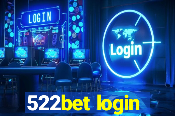 522bet login