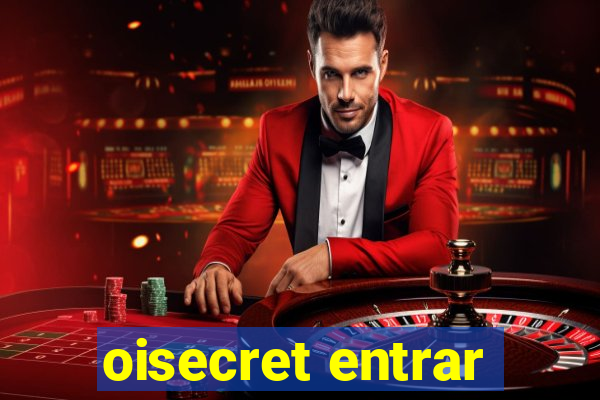 oisecret entrar