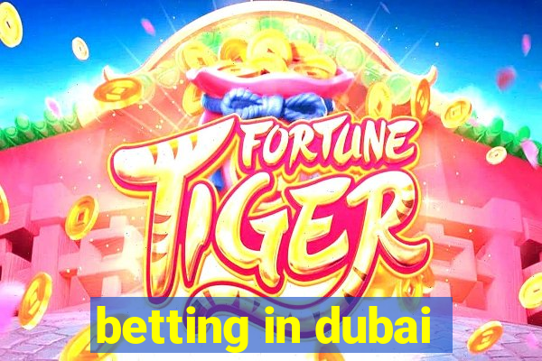 betting in dubai