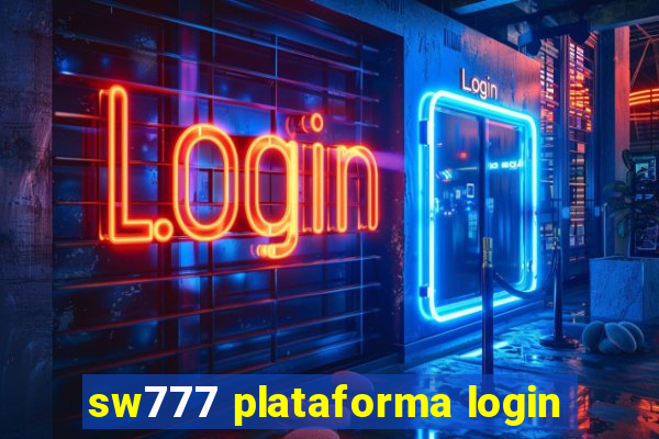 sw777 plataforma login