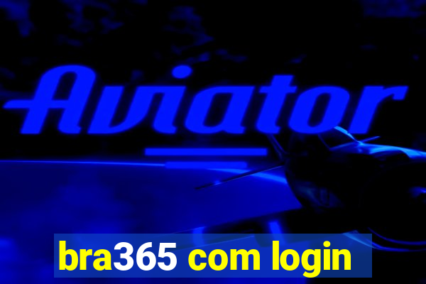 bra365 com login