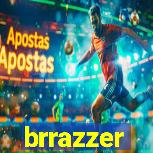 brrazzer