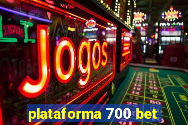 plataforma 700 bet