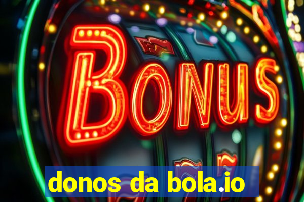 donos da bola.io