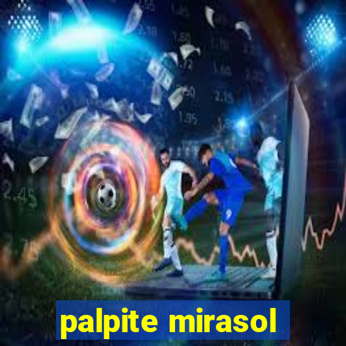 palpite mirasol