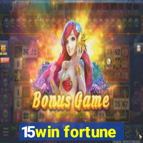 15win fortune