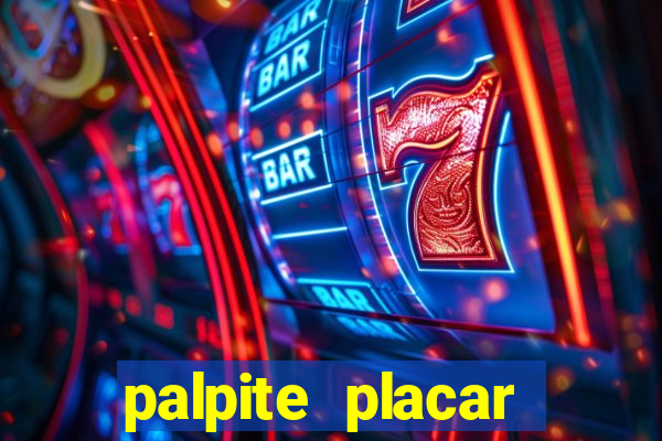 palpite placar exato de hoje